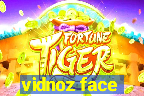 vidnoz face